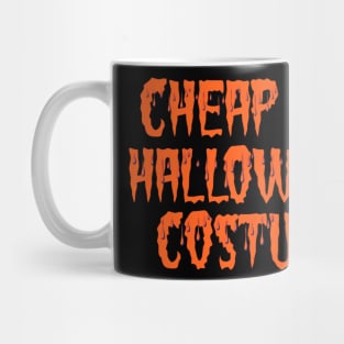 Cheap Ass Halloween Costume Mug